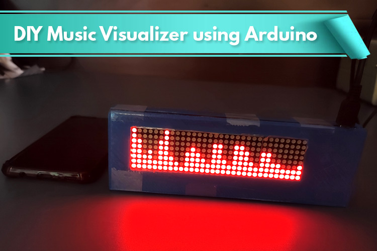 DIY Music Visualizer using Arduino and 32x8 Dot Matrix Display