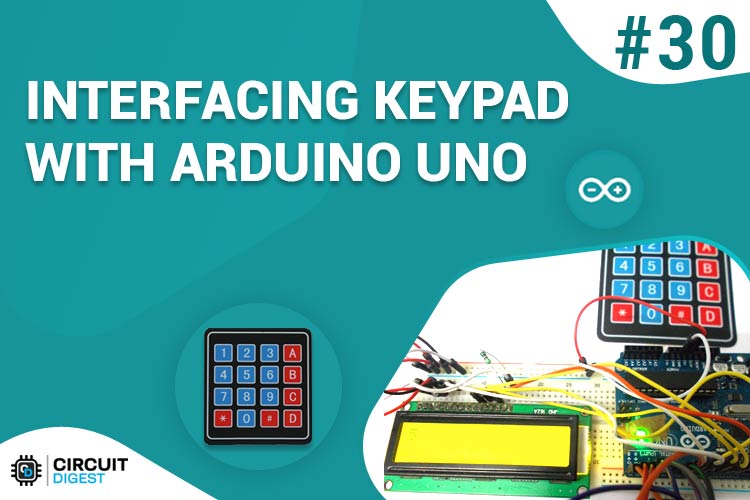 Keypad Interfacing with Arduino Uno