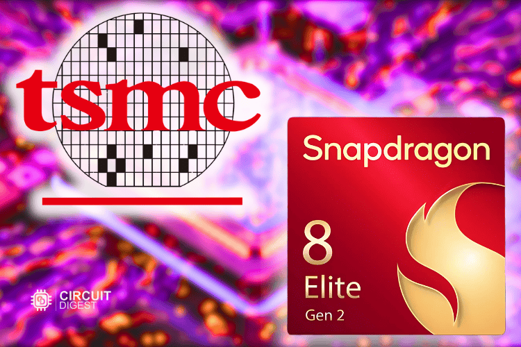 TSMC to Produce Snapdragon 8 Elite Gen 2 chip