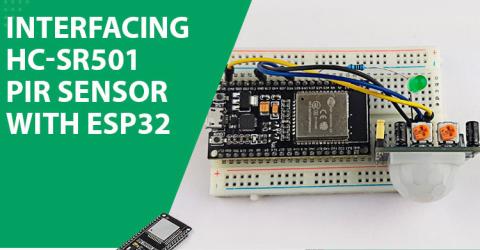 Interface HC-SR501 PIR Sensor with ESP32