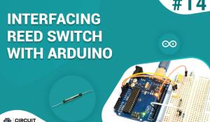 Interfacing Reed Switch with Arduino